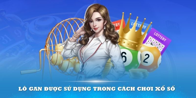 Những con đề lâu chưa về được sử dụng trong cách chơi xổ số lô đề hiệu quả